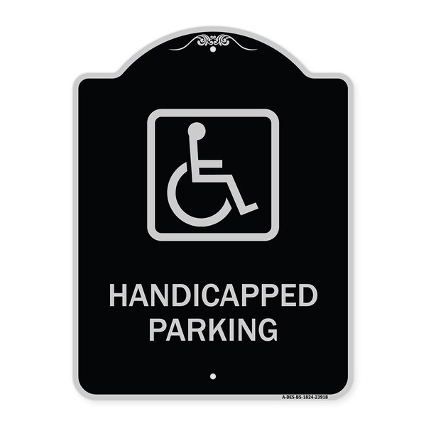 Signmission Handicapped Parking HandicappedHeavy-Gauge Aluminum Architectural Sign, 24" x 18", BS-1824-23918 A-DES-BS-1824-23918 - main